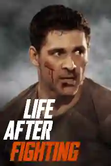 Life After Fighting 2024 latest