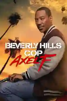 Beverly Hills Cop: Axel F 2024 latest