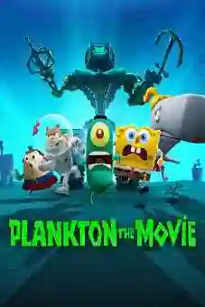Plankton: The Movie 2025 latest