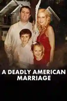 A Deadly American Marriage 2025 latest
