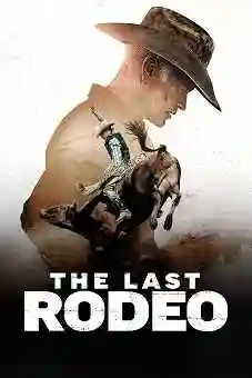 The Last Rodeo 2025 latest