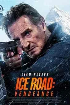 Ice Road: Vengeance 2025 latest