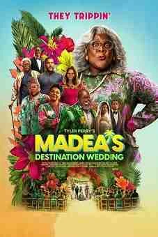 Madea’s Destination Wedding 2025 Madea’s Destination Wedding 2025
