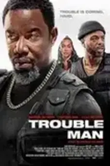 Trouble Man 2025 latest
